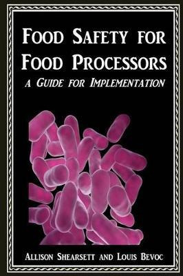 Libro Food Safety For Food Processors : A Guide For Imple...