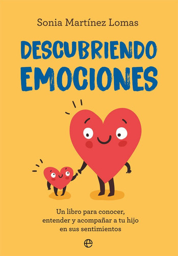 Descubriendo emociones, de Martínez Lomas, Sonia. Editorial La Esfera De Los Libros, S.L., tapa blanda en español