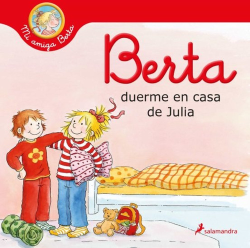 Berta Duerme En Casa De Julia - Liane Schneider