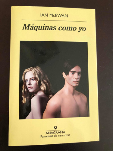 Libro Máquinas Como Yo - Ian Mcewan - Excelente Estado