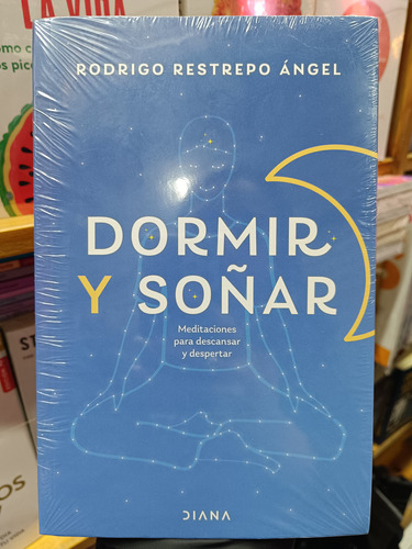 Dormir Y Soñar. Rodrigo Restrepo Ángel 