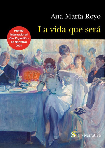 LA VIDA QUE SERÃÂ, de Royo, Ana María. Editorial SIAL EDICIONES, tapa blanda en español