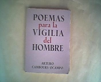 Cambours Ocampo. Poemas Para La Vigilia. 1966.