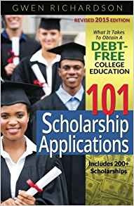 101 Scholarship Applications  2015 Edition What It Takes To 