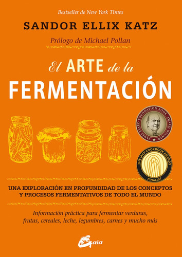 El Arte De La Fermentacion.. - Sando Ellix Katz