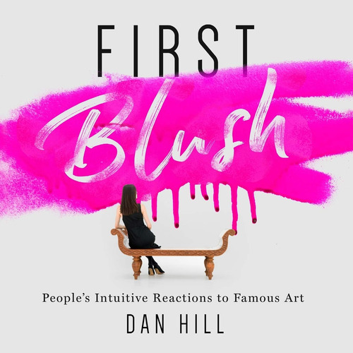 Libro: First Blush: Peoples Intuitive Reactions To Famous A