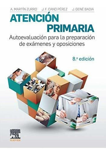 Atención Primaria. Autoevaluación Para La Preparación De Exá