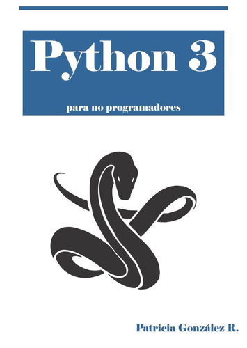 Python 3 Para No Programadores - Libro Dig