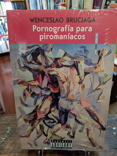 Pornografía Para Piromaníacos