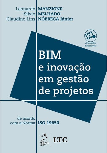 BIM e Inovação em Gestão de Projetos, de MANZIONE, Leonardo. LTC - Livros Técnicos e Científicos Editora Ltda., capa mole em português, 2021