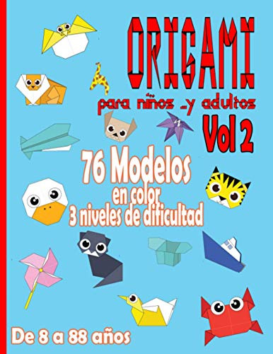 Origami Para Niños  Y Adultos Da 8 A 88 Años | Vol 2: Manua