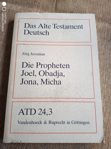 Das Alte Testament Deutsch Die Propheten Joel Obadja. Alemán
