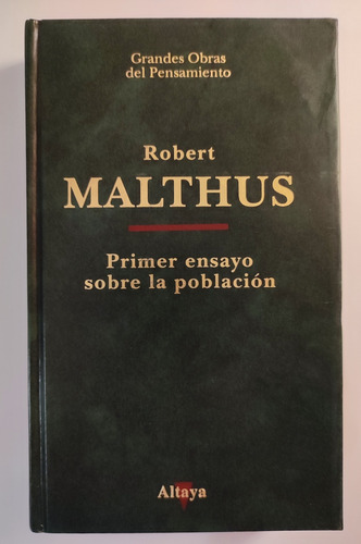 Primer Ensayo Sobre La Población. Robert Malthus. Tapa Dura (Reacondicionado)