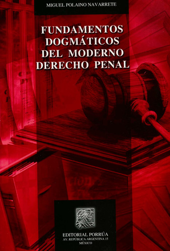 Libro Fundamentos Dogmaticos Del Moderno Derecho Penal