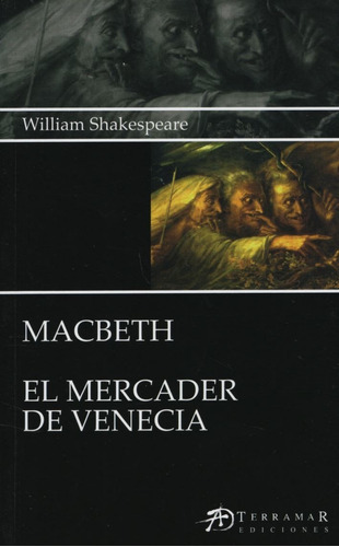 Macbeth - El Mercader De Venecia - William Shakespeare