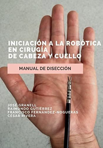 Libro: Iniciación A Robótica Cirugía Cabeza Y Cuell