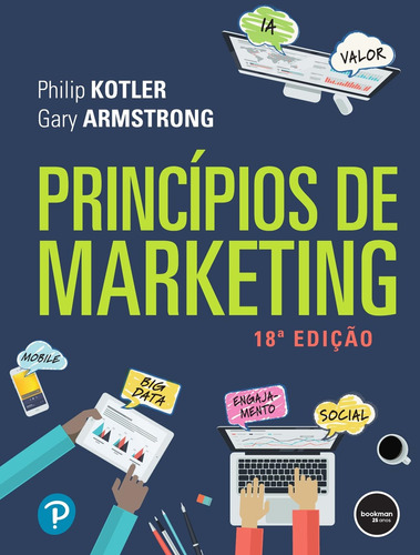 Princípios de Marketing, de Philip Kotler. Editora Bookman, capa mole em português