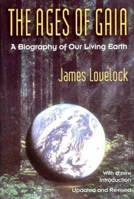 The Ages Of Gaia - James Lovelock