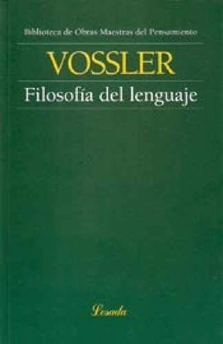 Libro - Filosofia Del Lenguaje (obras Maestras Del Pensamie