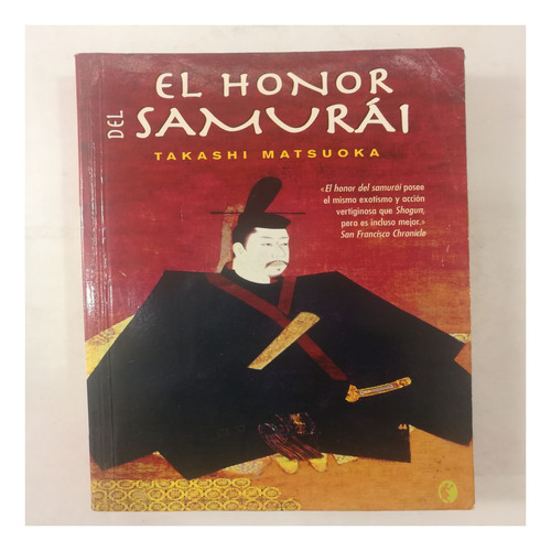 Imagen 1 de 2 de El Honor Del Samurái, Takashi Matsuoka, Byblos