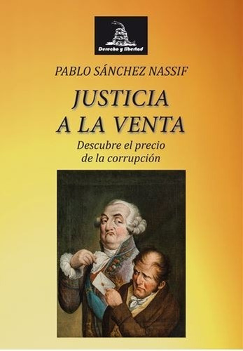 Justicia A La Venta Pablo Sánchez Nassif Unión Editorial