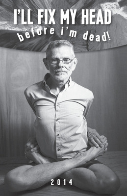 Libro I'll Fix My Head Before I'm Dead - Roberts, Dean A.