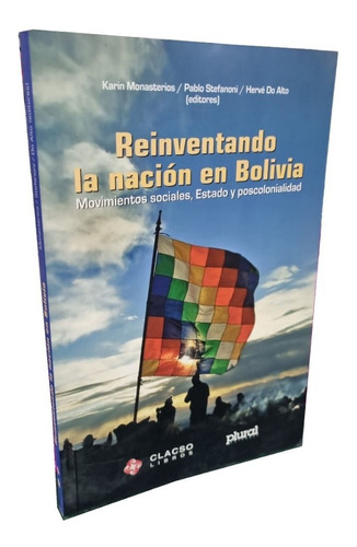 Reinventando La Nación En Bolivia