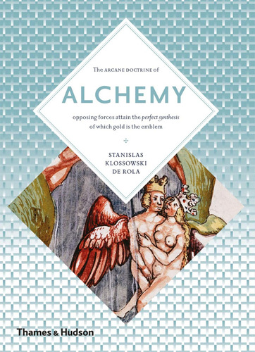 Alchemy: The Secret Art (art And Imagination) / Stanislas Kl