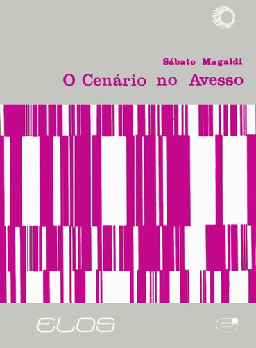 O cenário no avesso, de Magaldi, Sabato. Série Elos Editora Perspectiva Ltda., capa mole em português, 1991
