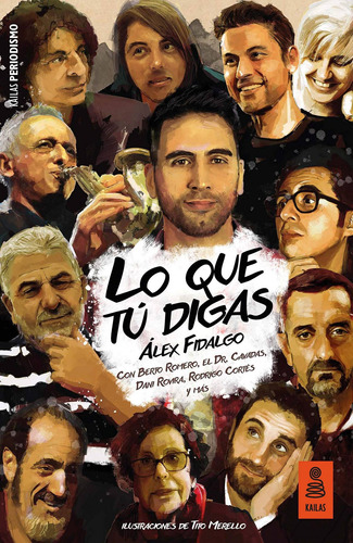 Libro Lo Que Tú Digas - Fidalgo Conde, Alex / Merello Vilar