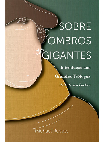 Sobre Ombros De Gigantes - Michael Reeves