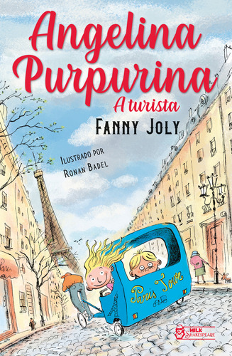 Angelina Purpurina - A Turista, De Fanny Joly. Editora Milk Shakespeare, Capa Mole, Edição 1 Em Português, 2024
