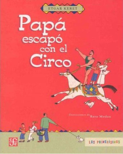 Libro - Papa Escapo Con El Circo - Etgar Keret