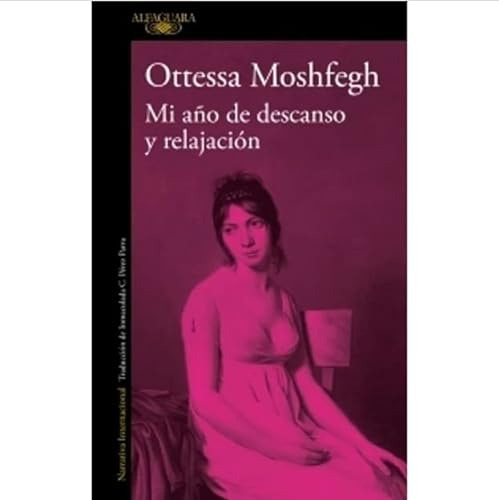 Libro Mi Año De Descanso Y Relajacion De Moshfegh Ottessa Gr