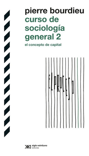 Curso De Sociología General 2 - Bourdieu, Pierre