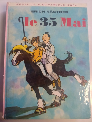 Libro En Francés Le 35 Mai Erich Kastner El 35 De Mayo