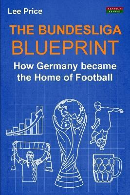 Libro The Bundesliga Blueprint - Lee Price