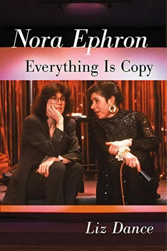 Nora Ephron, De Liz Dance. Editorial Mcfarland Co Inc, Tapa Blanda En Inglés