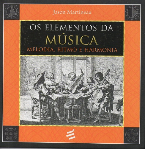 Os Elementos Da Música - Melodia, Ritmo E Harmonia