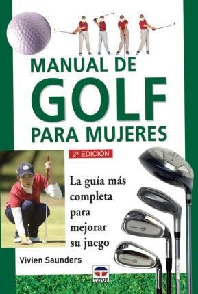 Manual De Golf Para Mujeres - Vivien Saunders