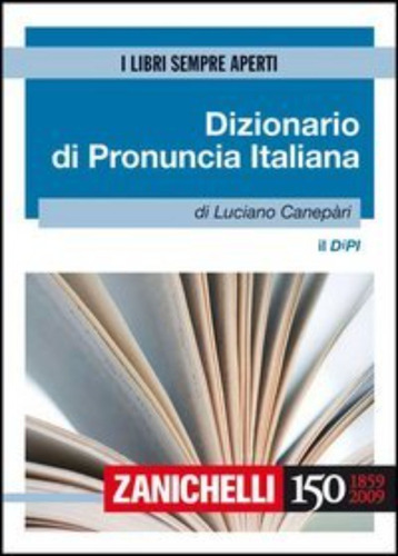 Il Dipi. Dizionario Di Pronuncia Italiana (i Libri Sempre Ap