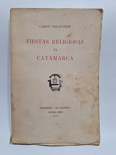 Antiguo Libro Fiestas Religiosas En Catamarca 1957 Le664