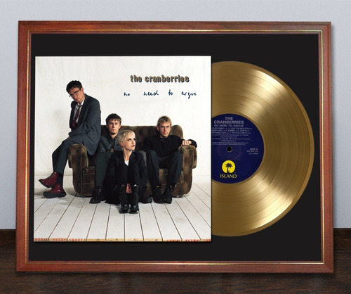 The Cranberries No Need To Argue Tapa Lp Disco Oro En Cuadro