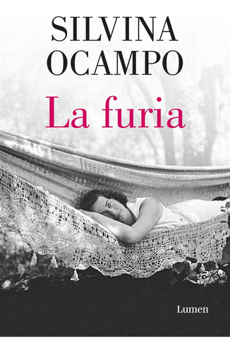 Furia, La - Silvina Ocampo