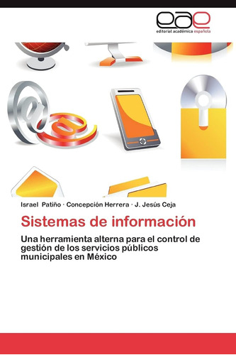 Libro: Sistemas De Información: Una Herramienta Alterna Para