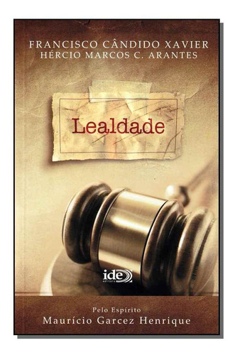 Lealdade - Ide