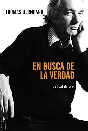 En Busca De La Verdad, De Bernhard, Thomas. Alianza Editorial, Tapa Blanda En Español