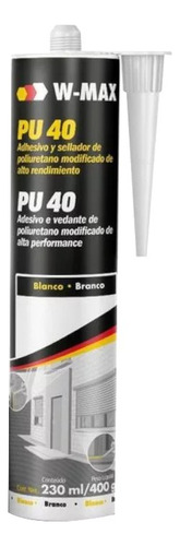 Cola Pu 40 Selante Adesivo Alta Aderência 400g Wurth Branco