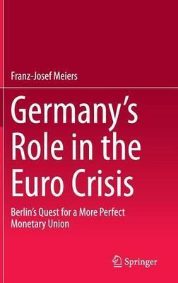 Libro Germany's Role In The Euro Crisis - Franz-josef Mei...