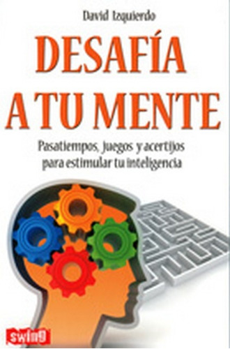 Desafia A Tu Mente - David Izquierdo